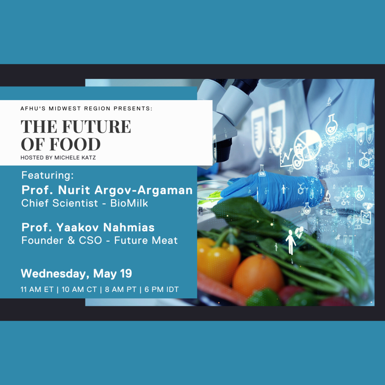 AFHU’s Midwest Region Presents: “The Future of Food” hosted by Michele Katz