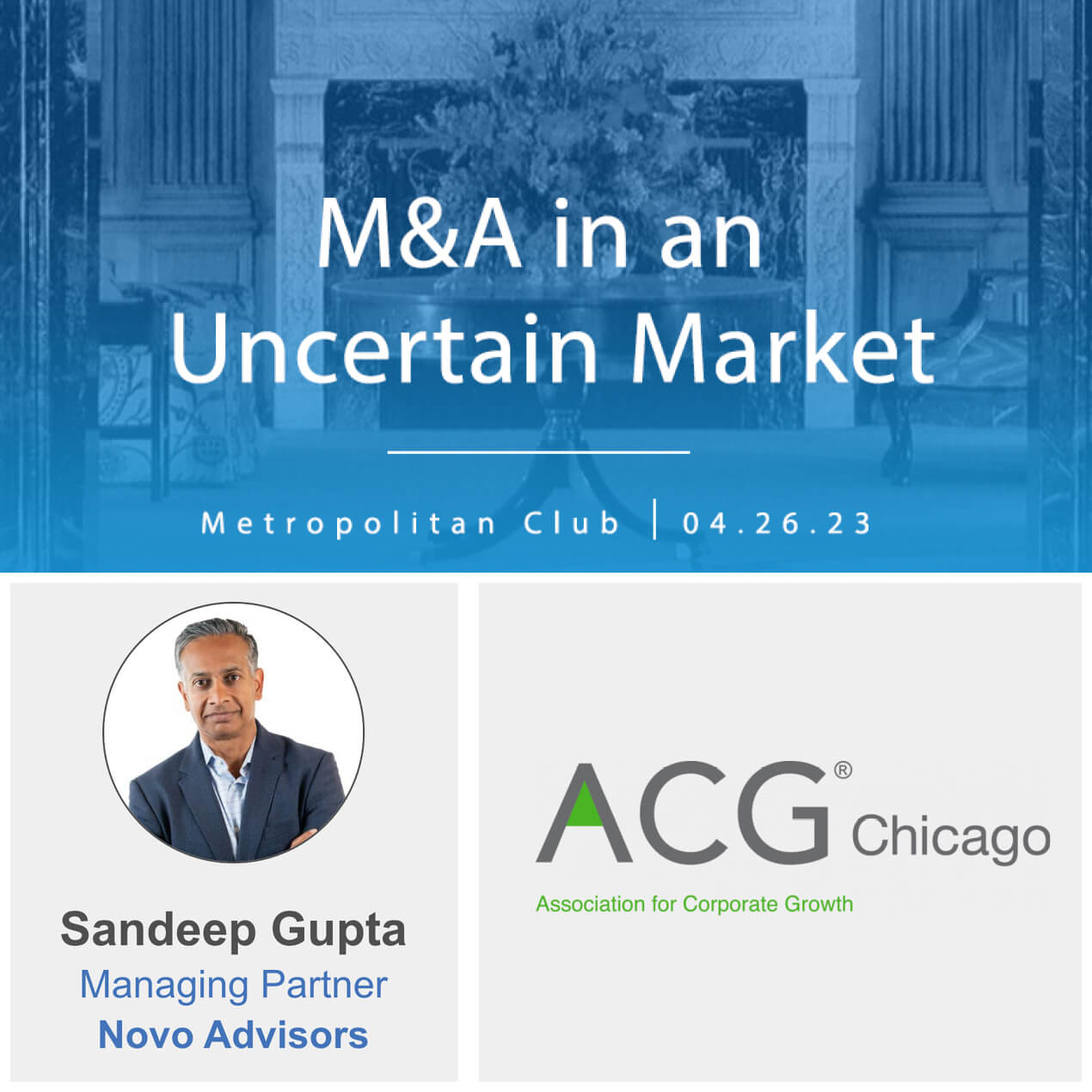 Sandeep Gupta of Novo Advisors Speaking at M&A in an Uncertain Market panel discussion by ACG Chicago